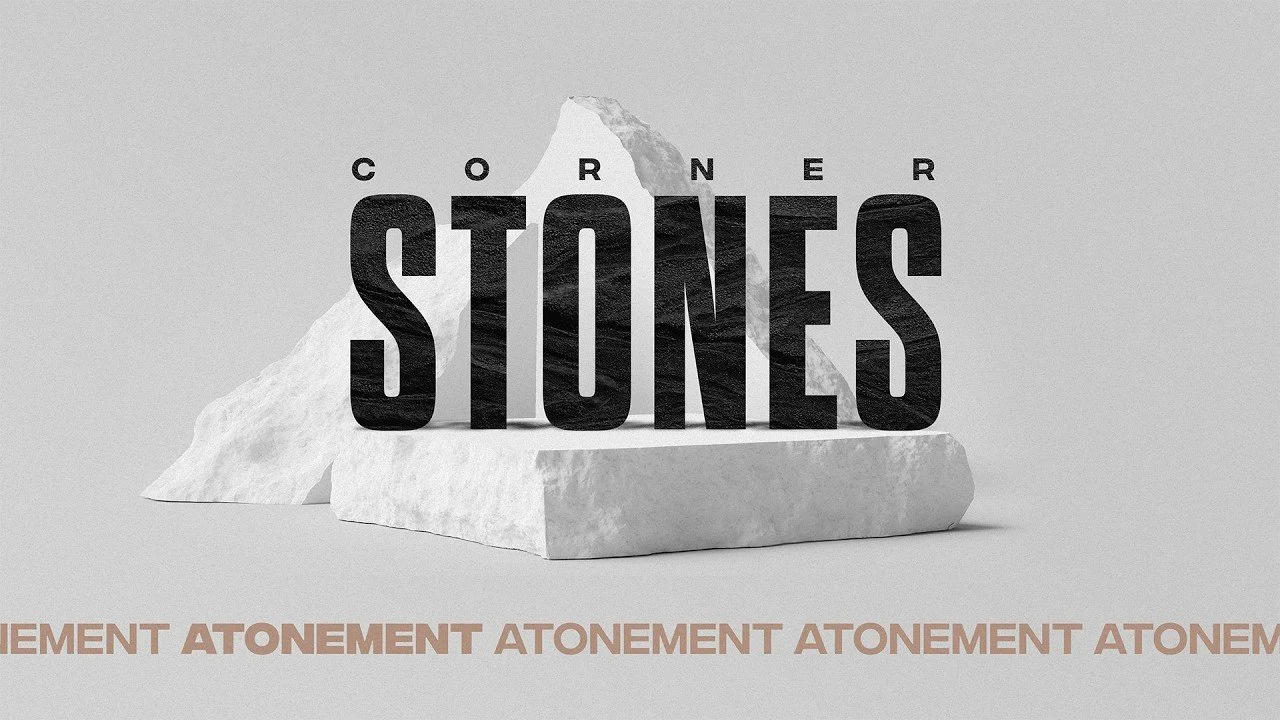 March 8th: Atonement - Cornerstones