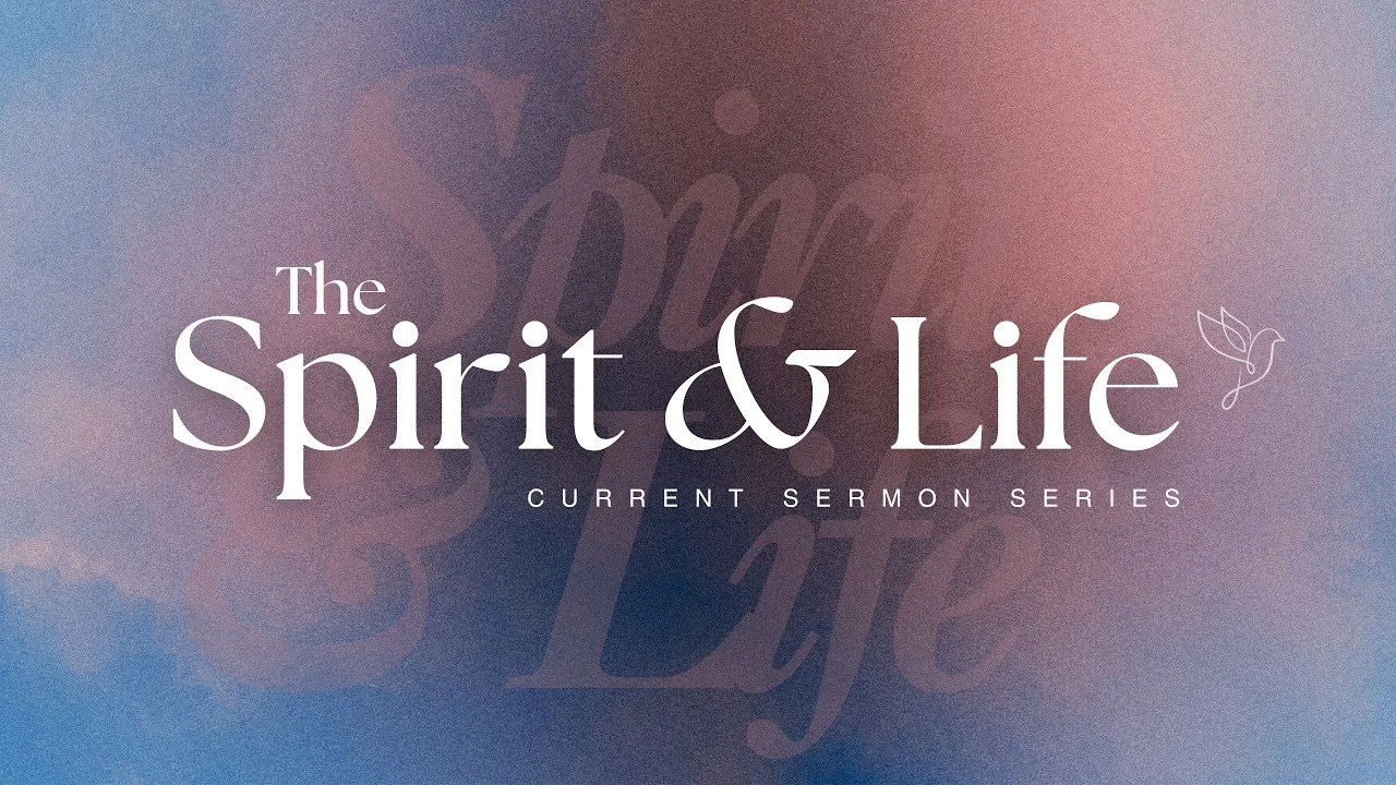 May 31st: The Spirit and Life