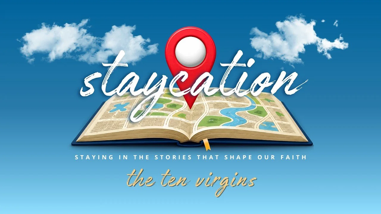 July 19th: Staycation - The Ten Virgins