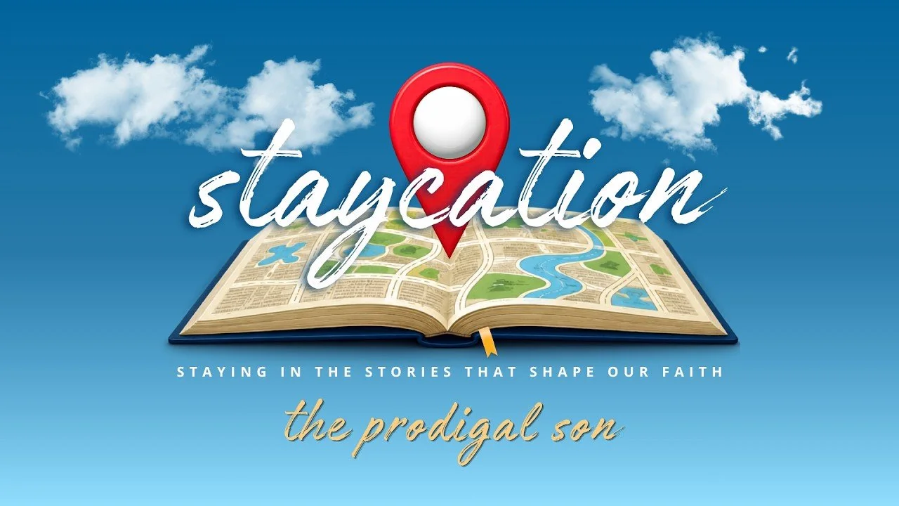 August 23rd: The Prodigal Son - Staycation 