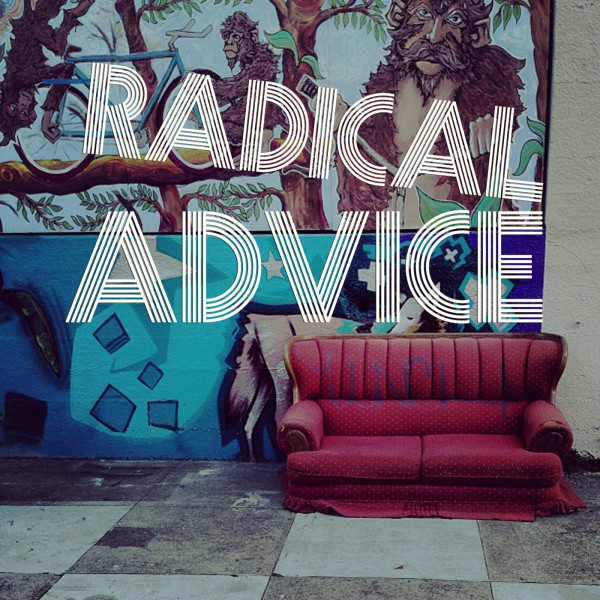 on the Radical Advice podcast