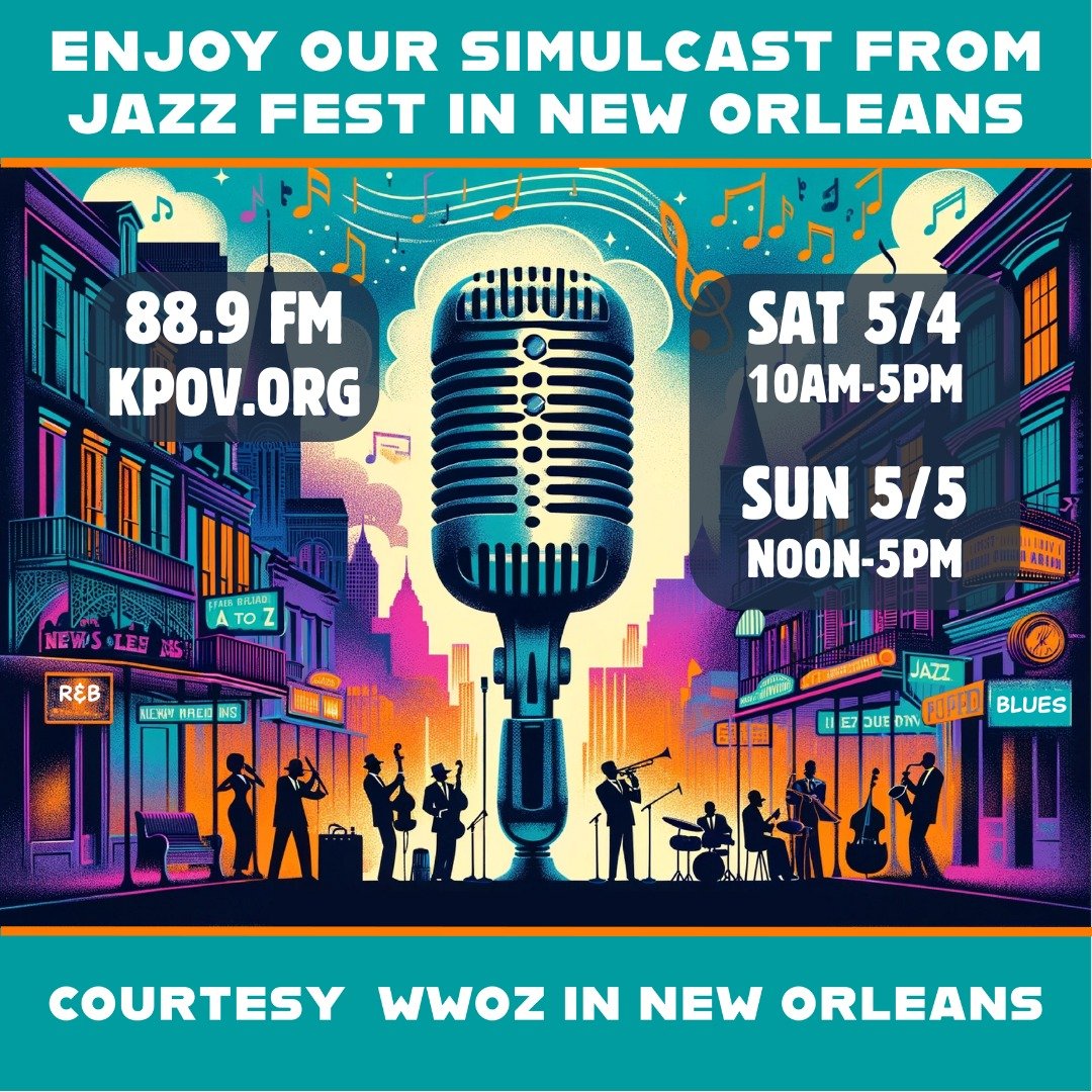 Jazz Fest is back on KPOV! We're so excited to broadcast the New Orleans Jazz &amp; Heritage Festival live on Saturday May 4th, 10am to 5pm and Sunday May 5th, Noon to 5pm. This special broadcast is produced by fellow community radio station WWOZ 90.