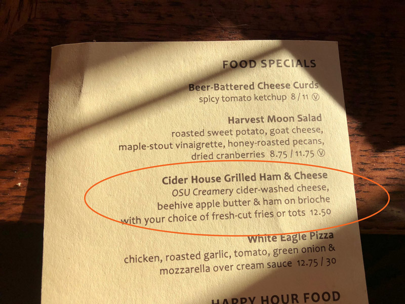 As you can see, the sandwich I am talking so crazy about is not on the “regular” McMenamin’s menu. Rather, it is presently a Food Special…meaning it might not be there even while you read this. But if you’re serious about trying this sandwich (and you really should be), then just call ahead and ask if the Cider House Grilled Ham and Cheese is still available. Trust me on this one. Image Courtesy: Dan Meyers