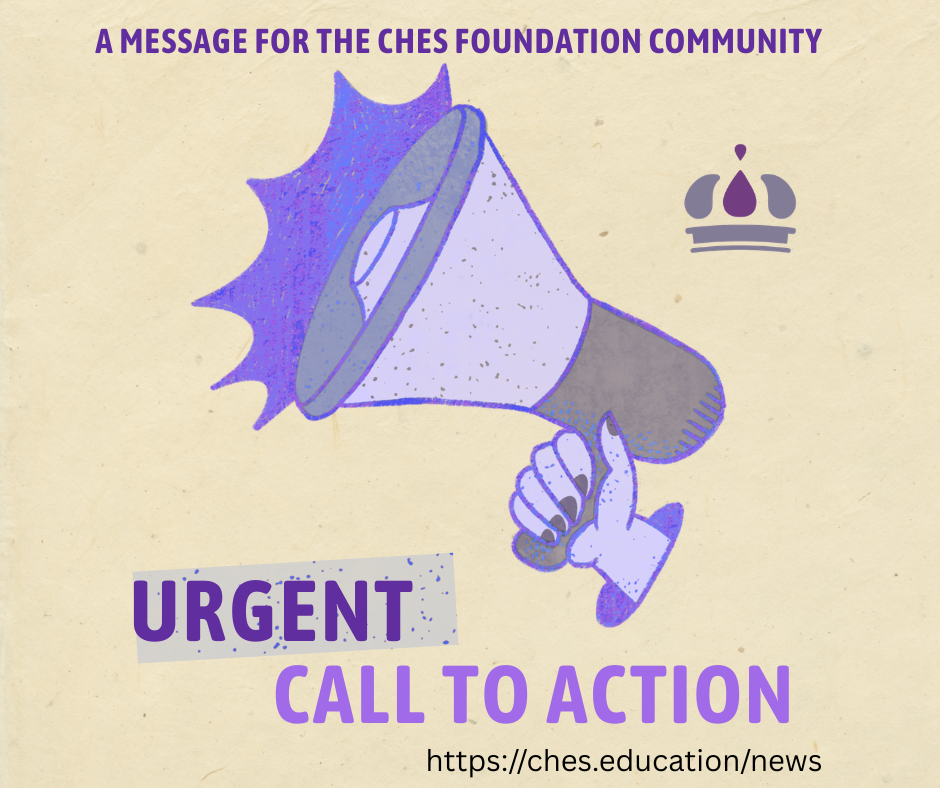🚨 CALL TO ACTION 📢 Impact of Changes at CHES