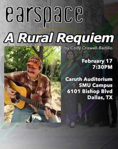 Premiere of "A Rural Requiem" by Cody Criswell-Badillo with earspace ensemble