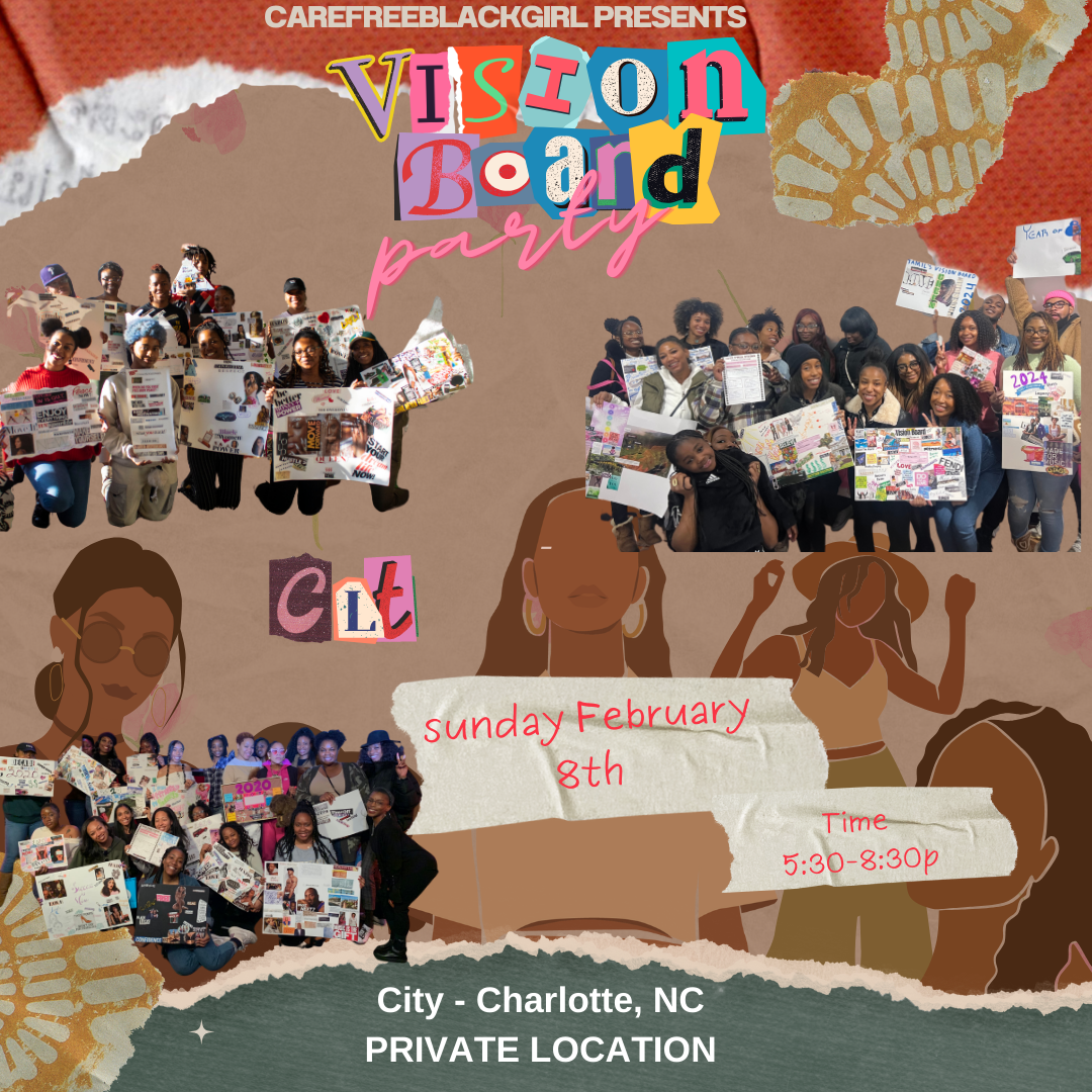 #CareFreeBlackGirl Vision Board Party