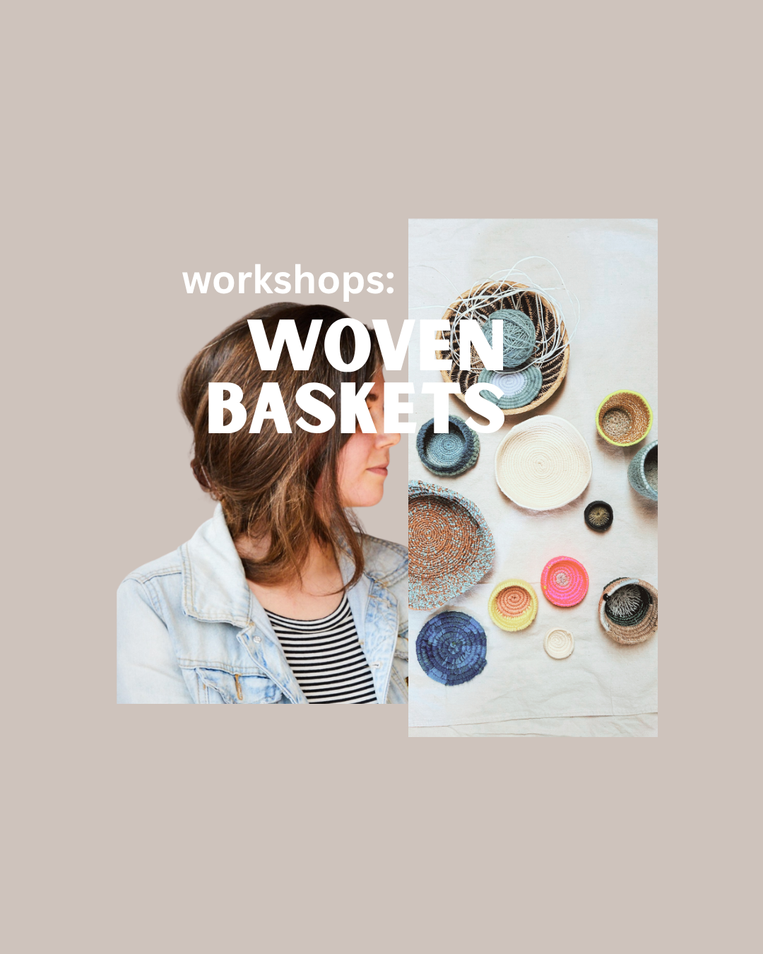 SQ - WLD WOVEN BASKET WORKSHOPS.png