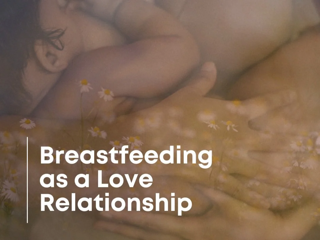 Breastfeeding as a Love Relationship