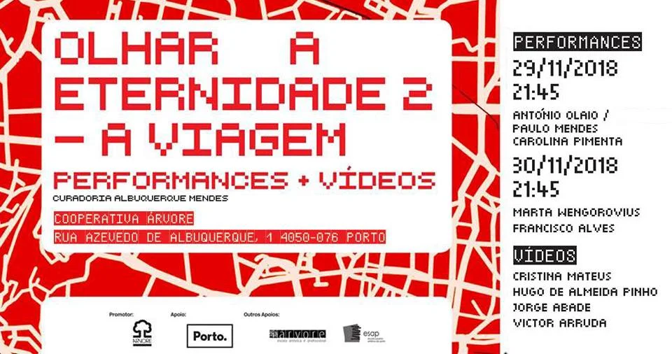 Olha a eternidade 2 - A viagem, Cooperativa Árvore, Porto, PT, 29 November, 2018 Performance parte of the cycle Olha a eternidade 2 - A viagem curated by Albuquerque Mendes at Cooperativa Árvore, November 29th at 9:45pm