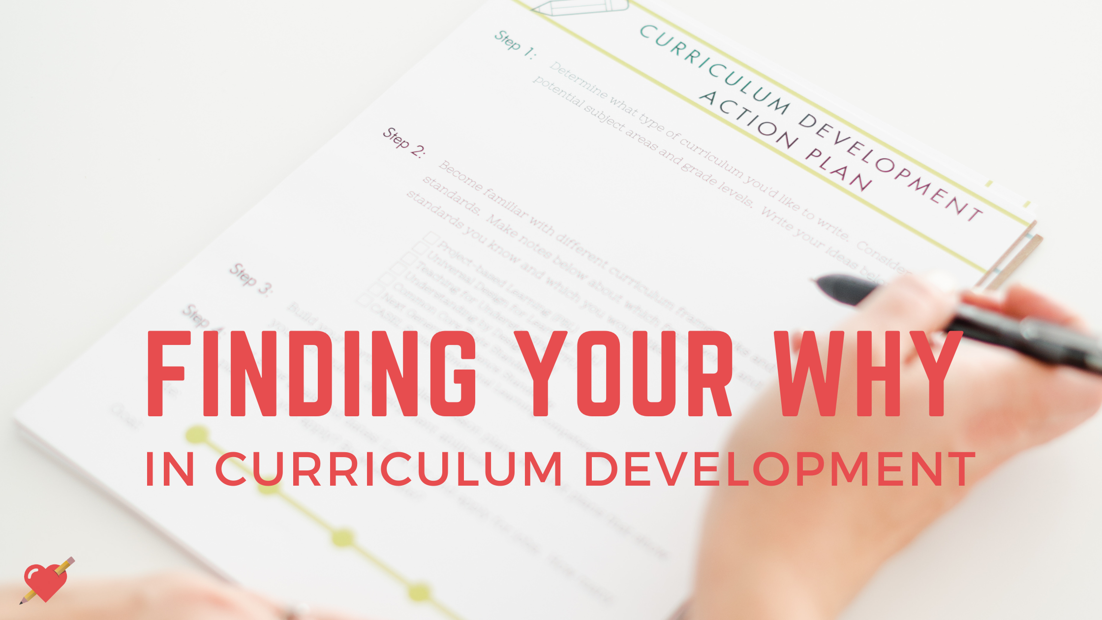 Finding Your Why in Curriculum Development