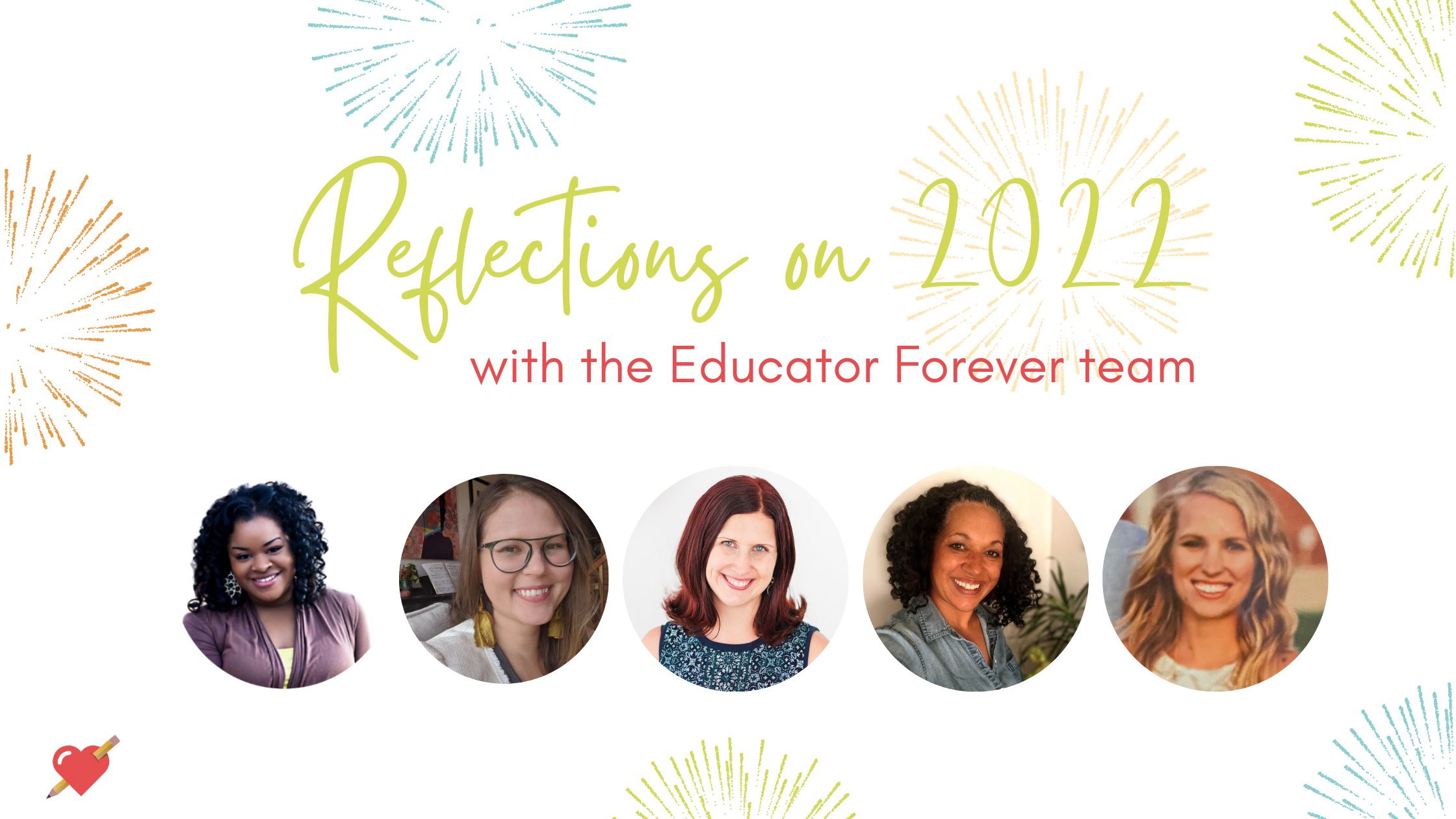 2022 reflections from the Educator Forever team