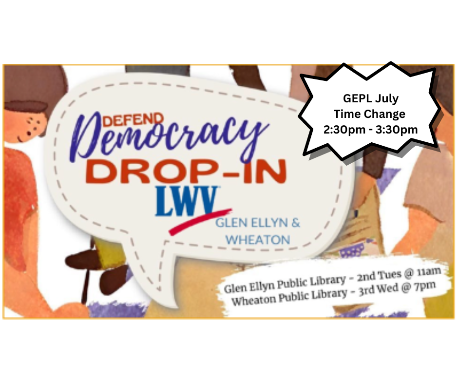 Defend Democracy Drop-In Glen Ellyn: One Person, One Vote