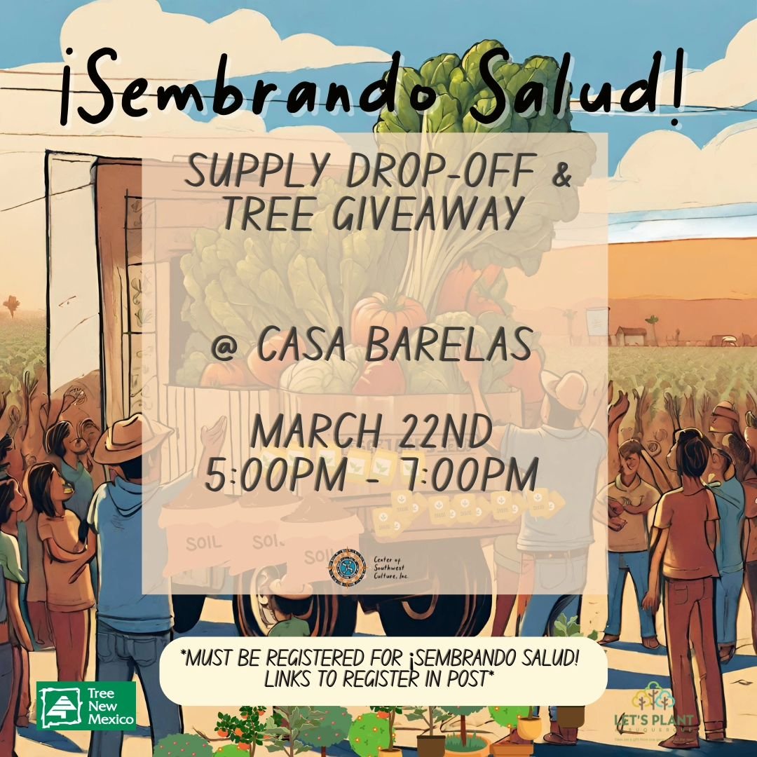If you haven't registered for &iexcl;Sembrando Salud! NOW is the time! We are joining up with Tree New Mexico and Let's Plant ABQ to offer free fruit and shade trees to ABQ folks who come and pick up their &iexcl;Sembrando Salud! kits.

Register TODA