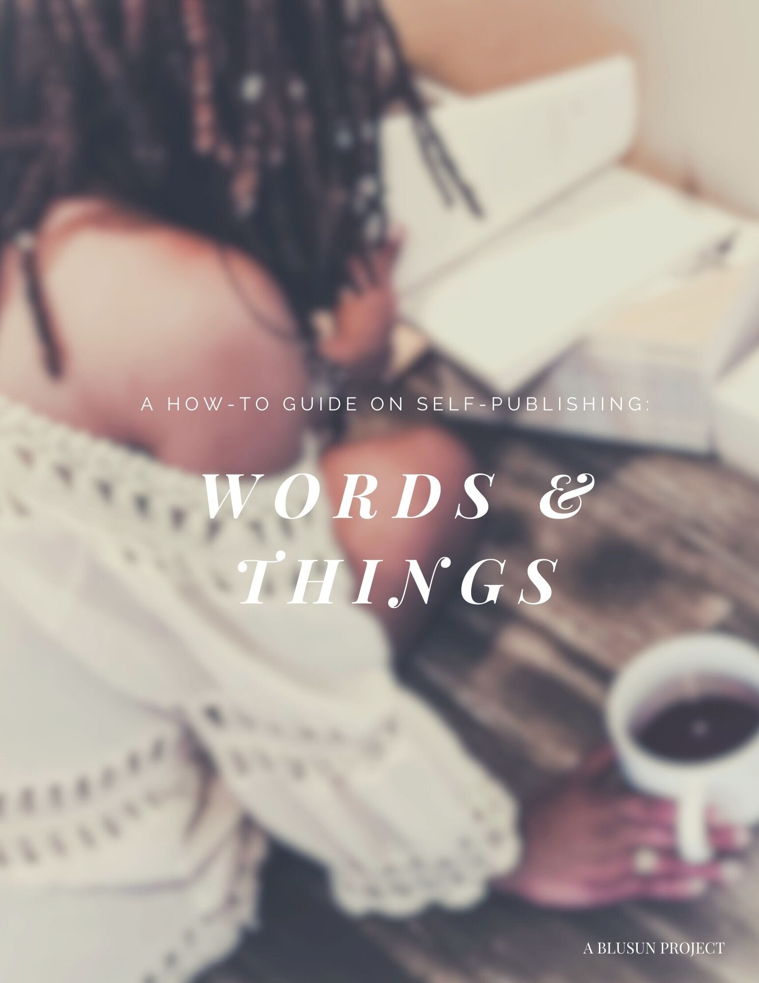 Words &amp; Things "How-to guide on self publishing"