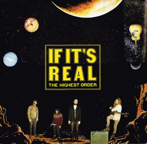 If It's Real - The Highest Order