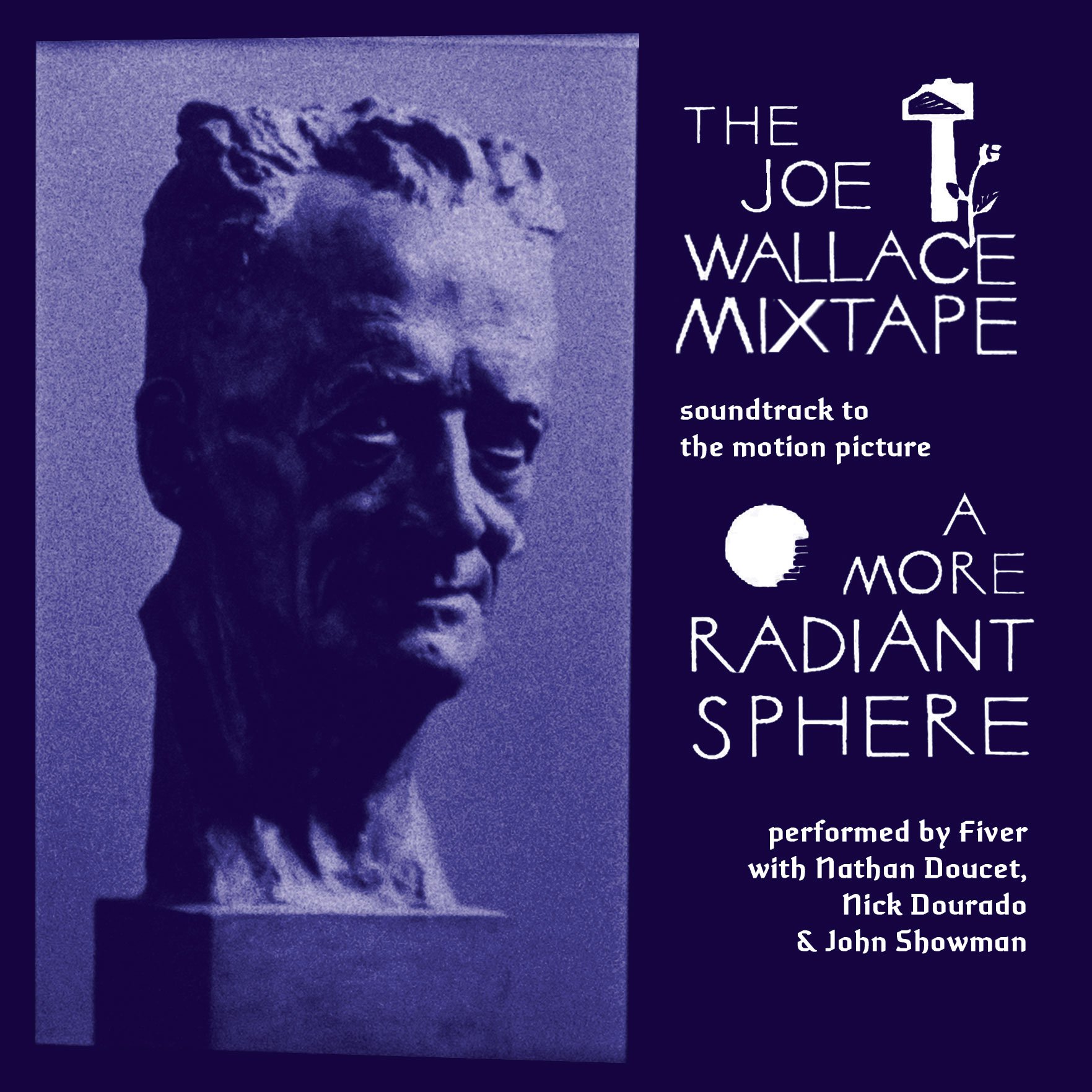 The Joe Wallace Mixtape : Soundtrack to A More Radiant Sphere