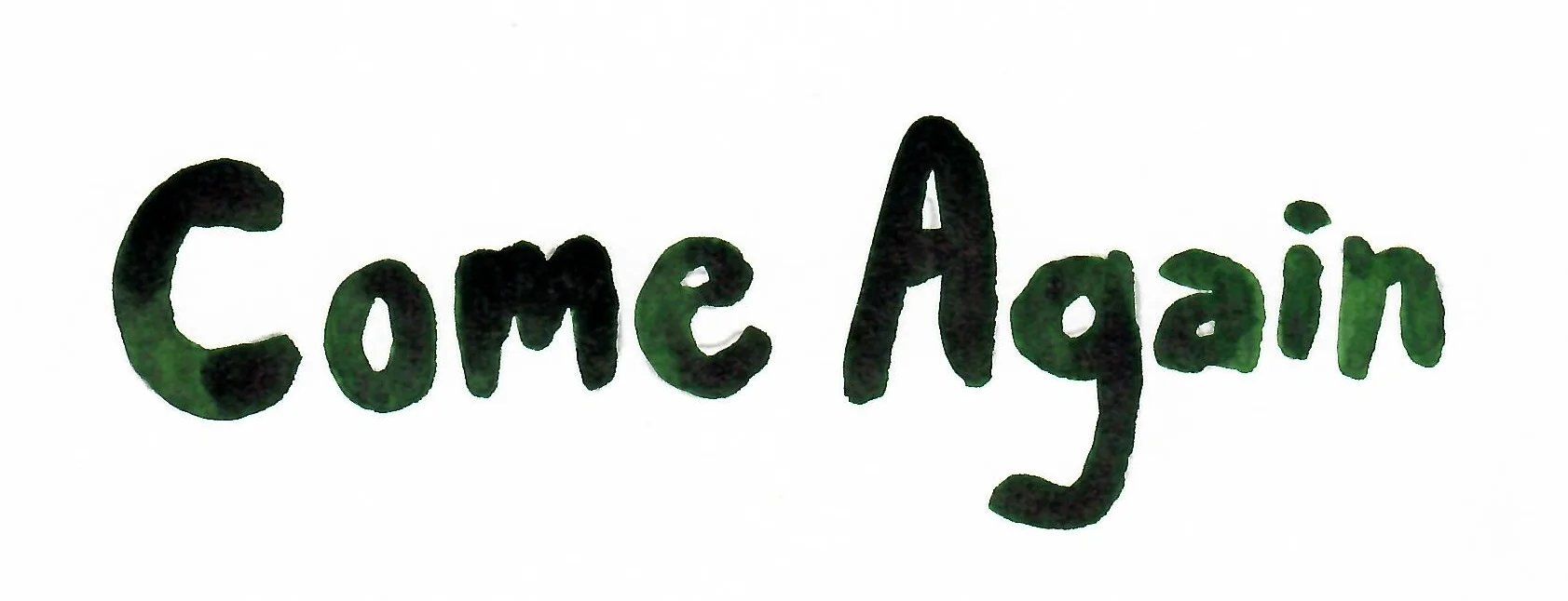 Come again CROP.jpg