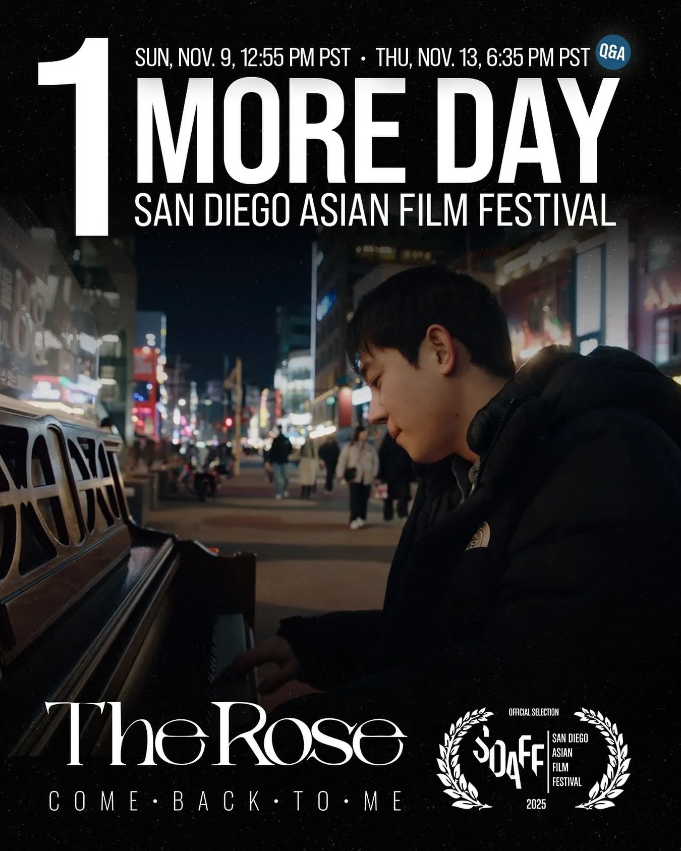 TOMORROW! 🌹 &ldquo;The Rose: Come Back To Me&rdquo; screens at the San Diego Asian Film Festival!

Catch our screenings:
🗓️ Sunday, November 9 &bull; 12:55 PM PST
🗓️ Thursday, November 13 &bull; 6:35 PM PST (🎥 Q&amp;A with director Eugene Yi)
📍 