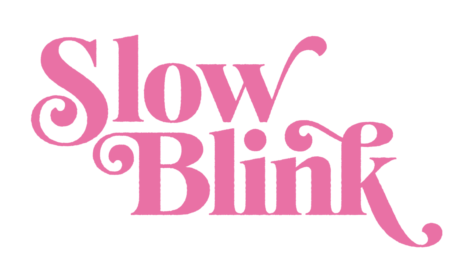 Slow Blink