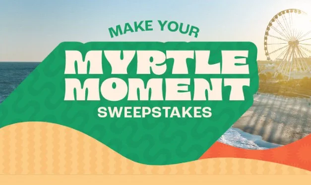 Make Your Myrtle Moment: Sweepstakes Recap
