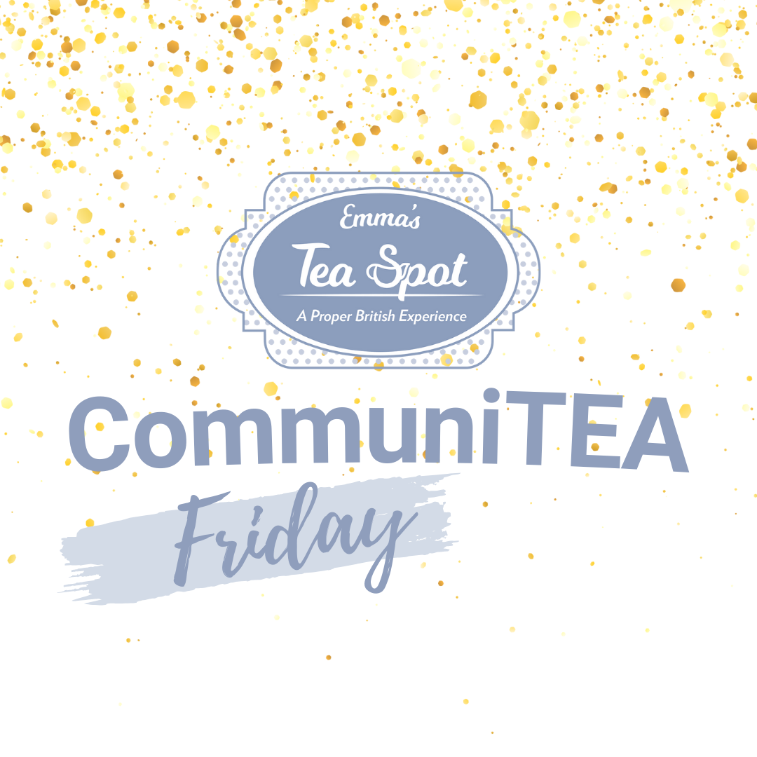 First Friday: CommuniTEA Friday LAUNCH PARTY