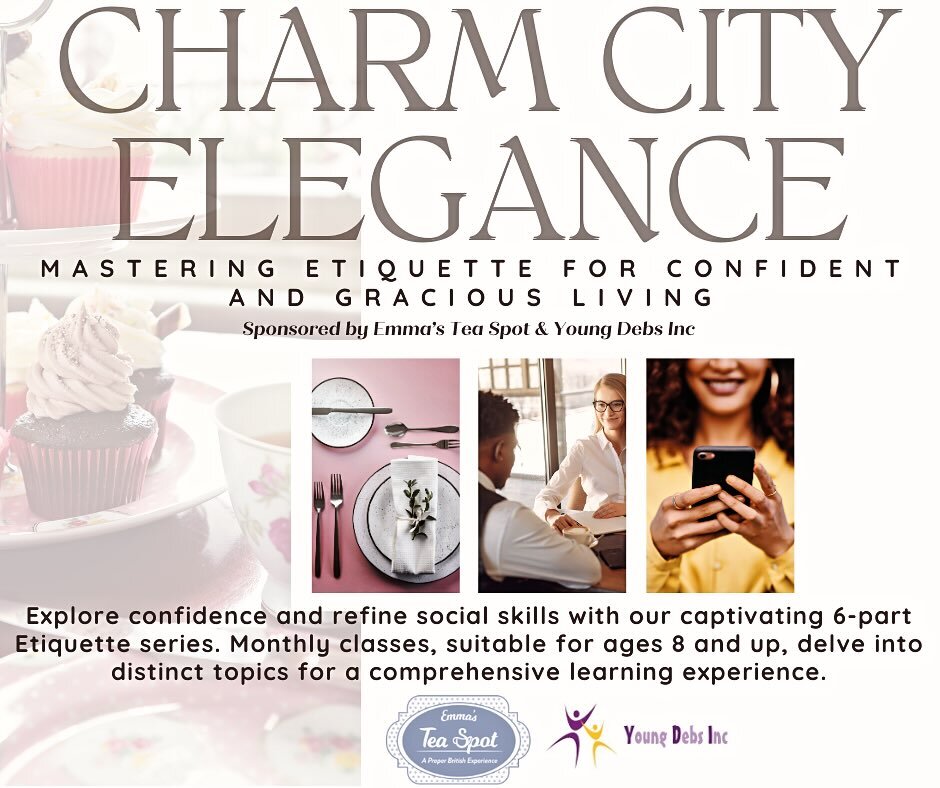 This captivating 6-part Etiquette series promises to enhance your confidence and refine your social graces. Each monthly class covers a distinct topic, culminating in a 7th session &ndash; a formal dining event at Emma's Tea Spot, allowing attendees 