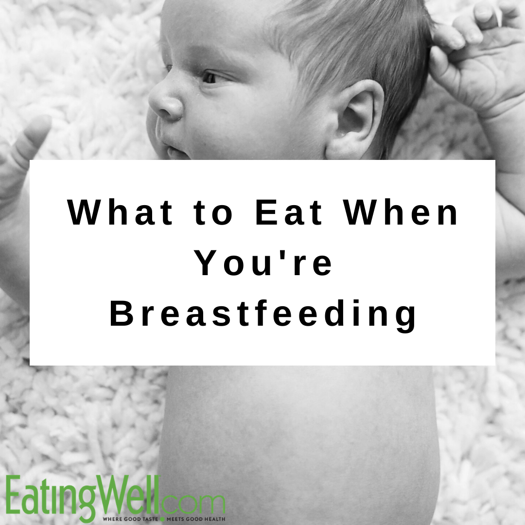 What to eat when you're breastfeeding.png