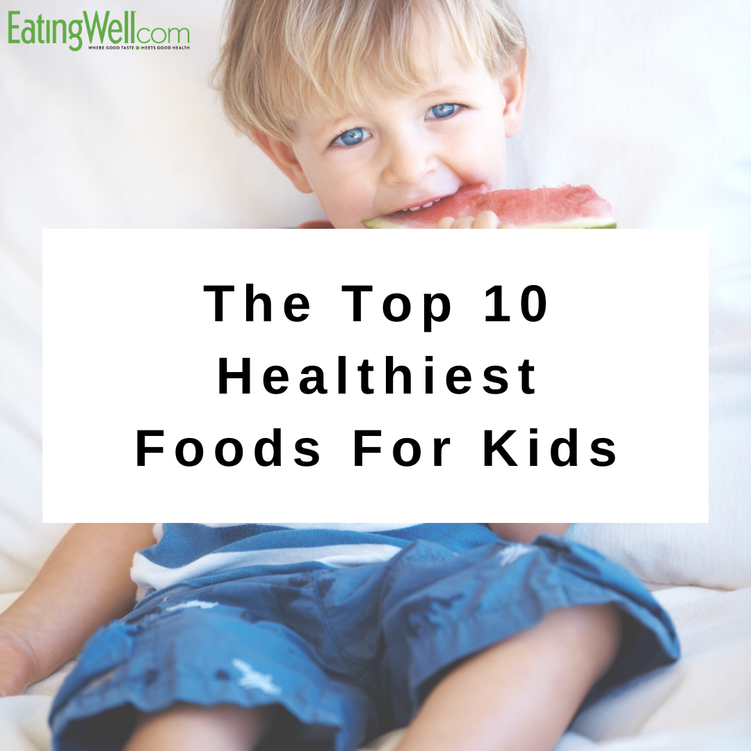 Top 10 healthiest foods for kids.png