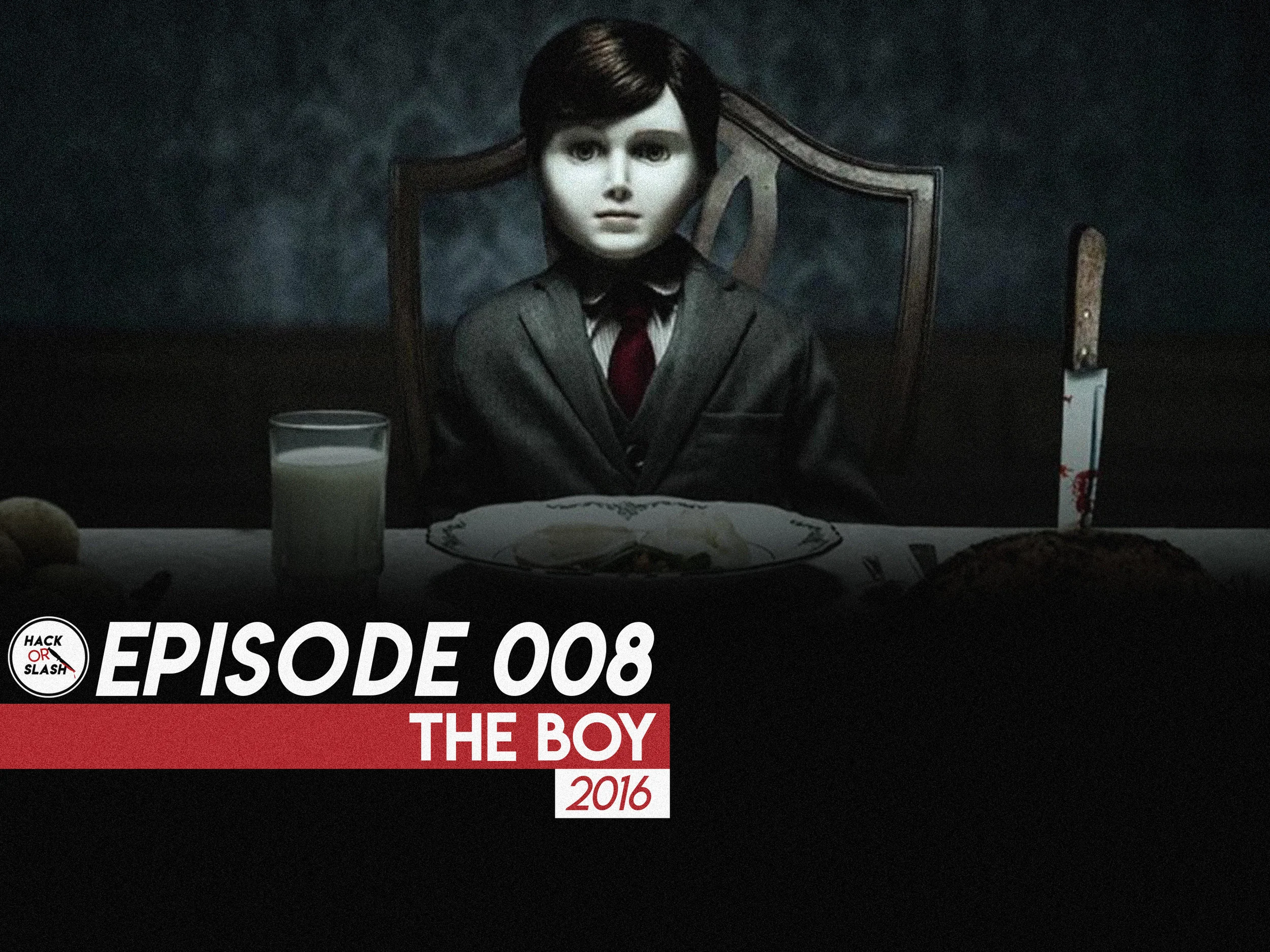 008: The Boy (2016)