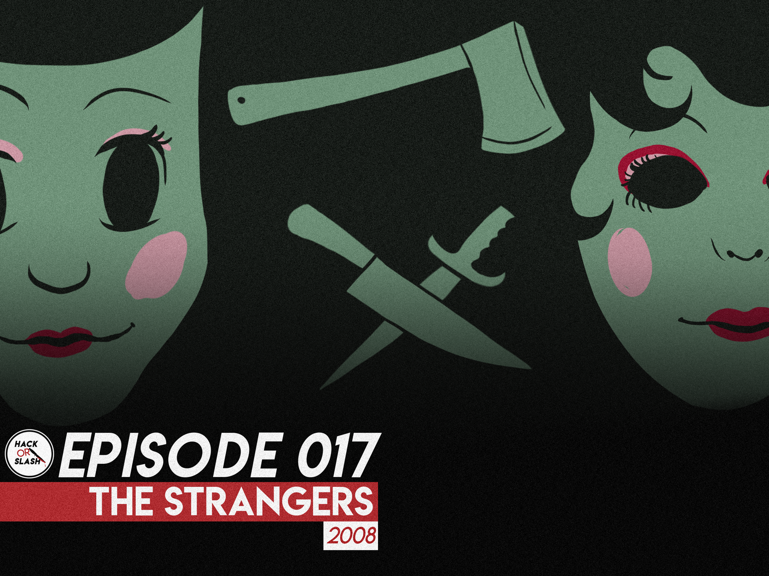 017: The Strangers (2008)