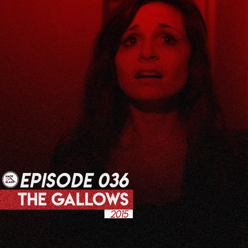 036: The Gallows (2015)