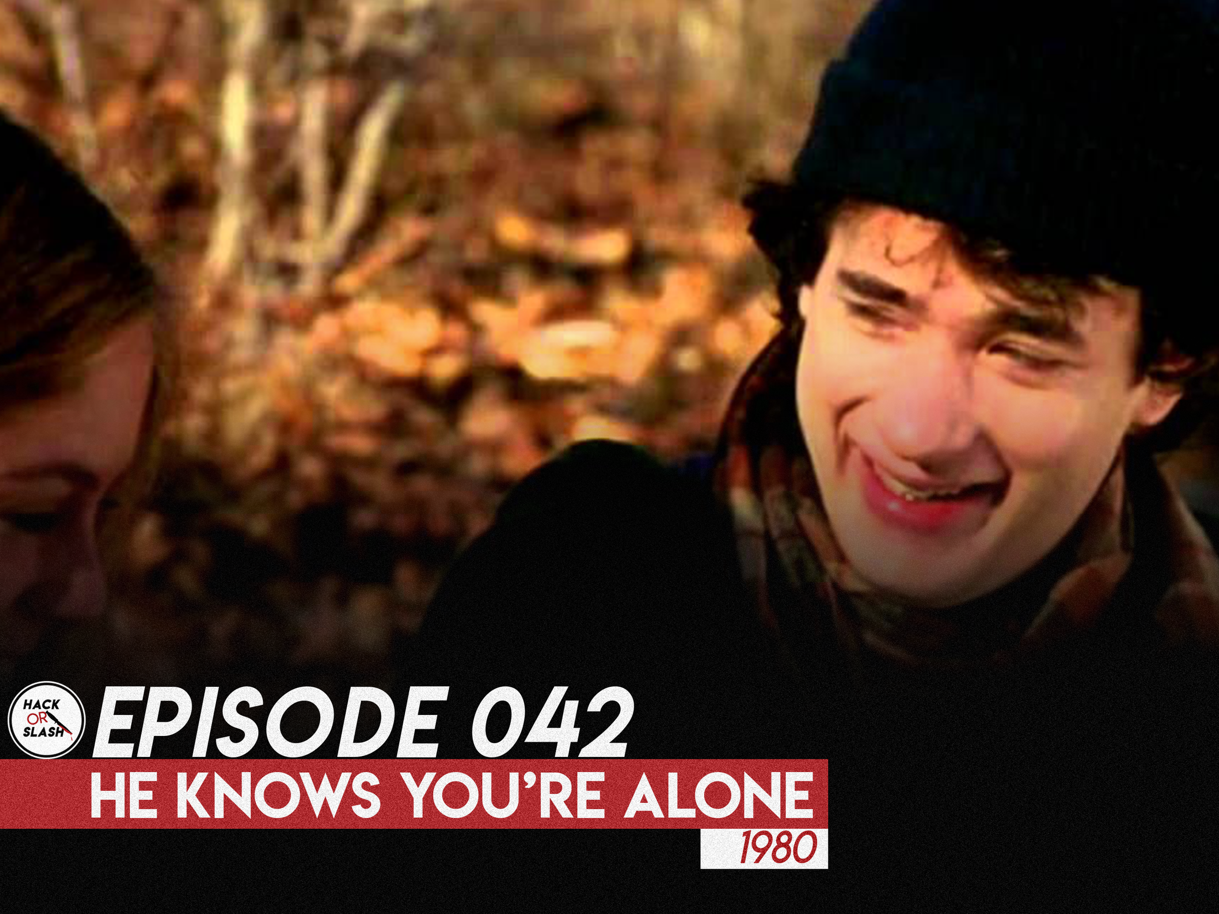 042: He Knows You're Alone (1980)