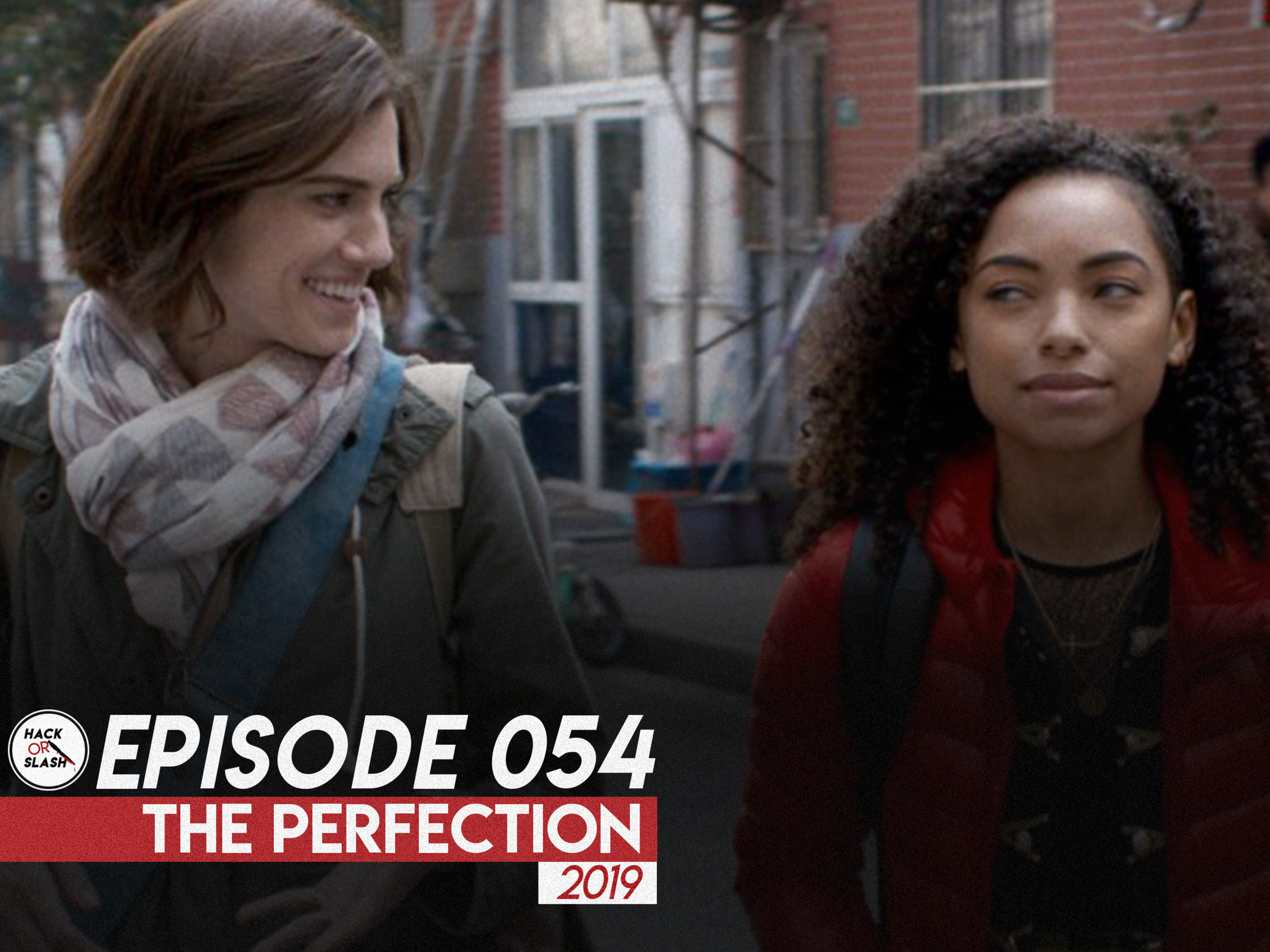 054: The Perfection (2019)