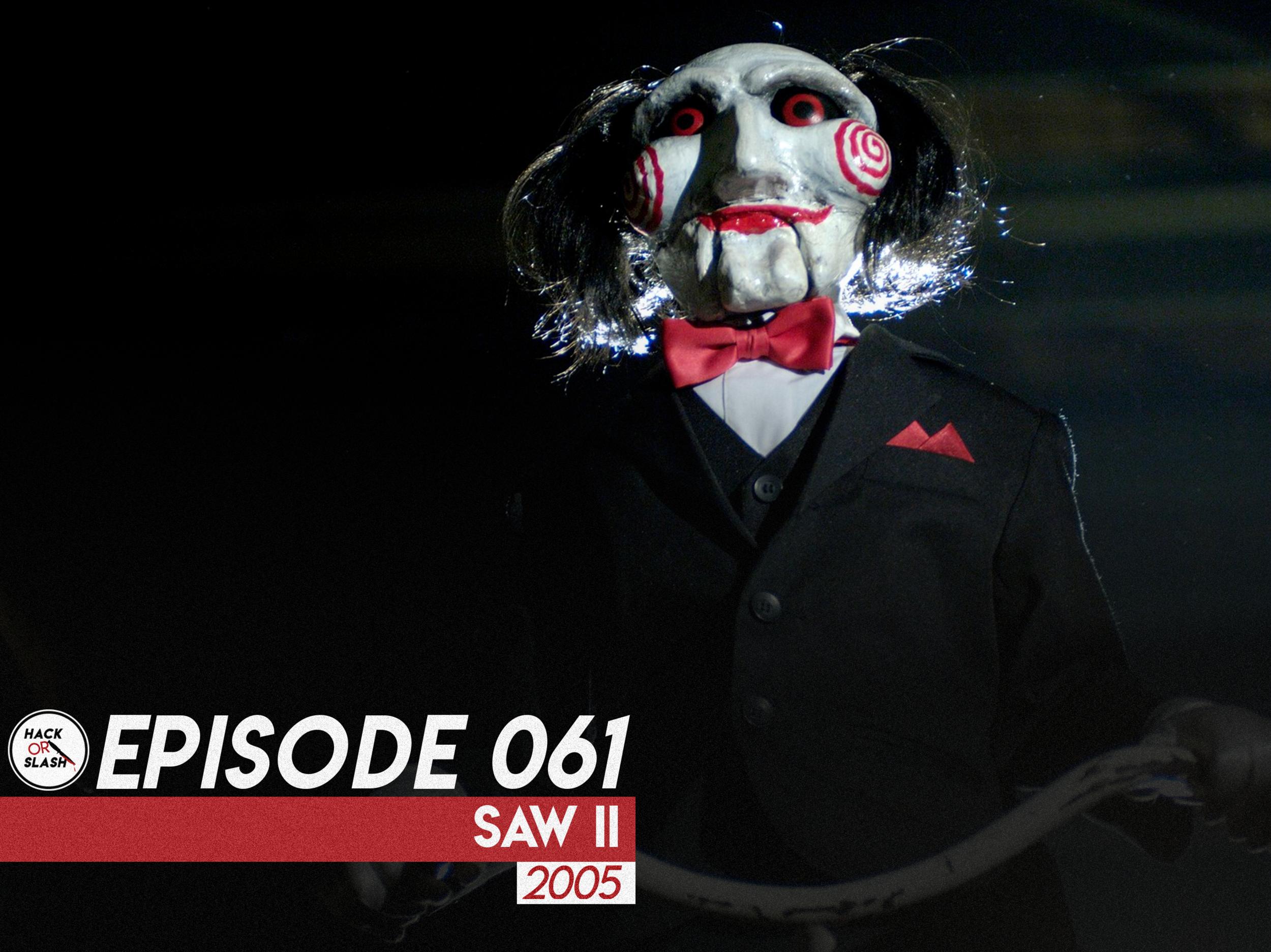 061: Saw II (2005)