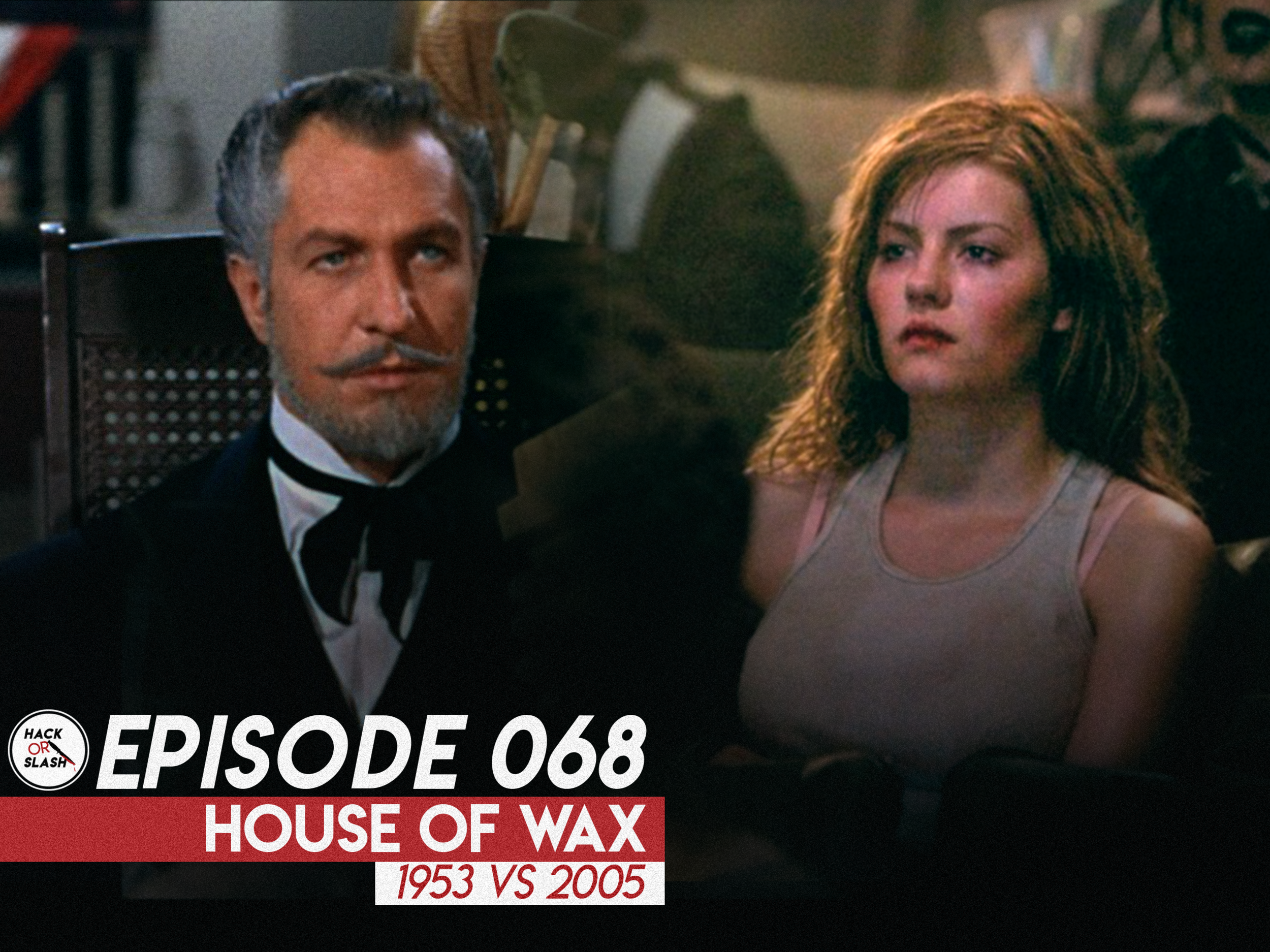 068: House of Wax (1953 vs 2005)