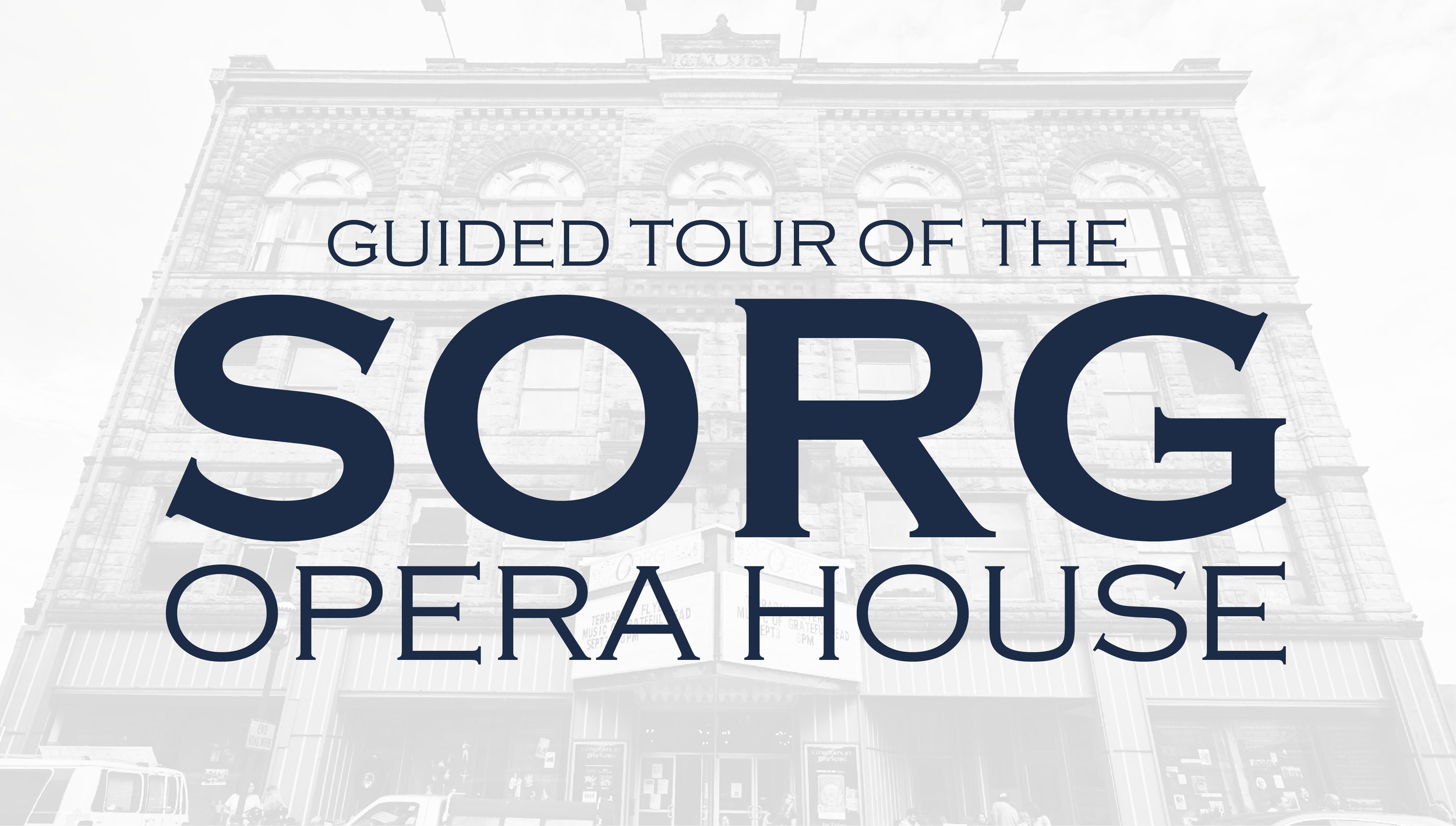 Sorg Opera House Guided Tour