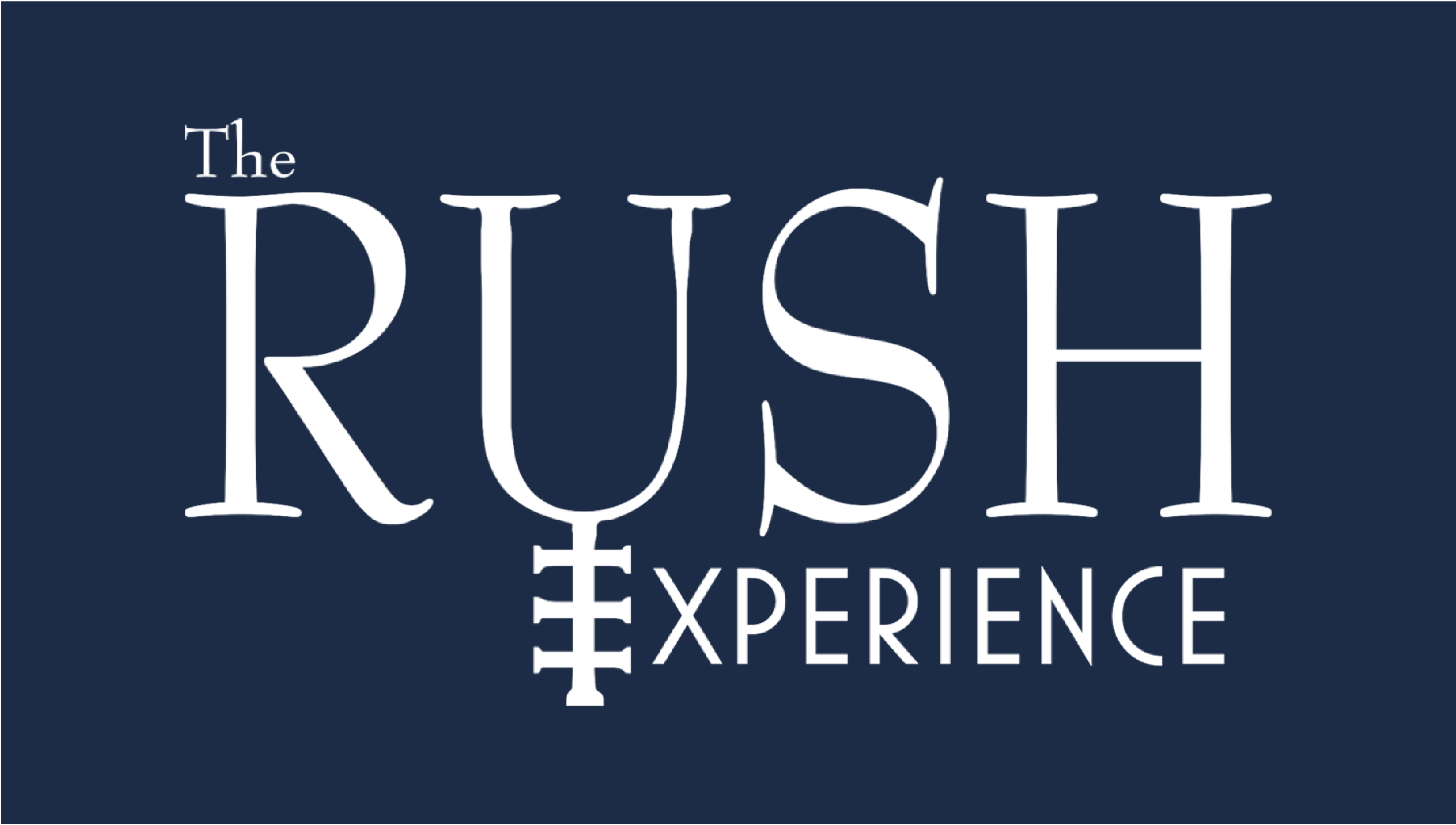 RUSH Experience