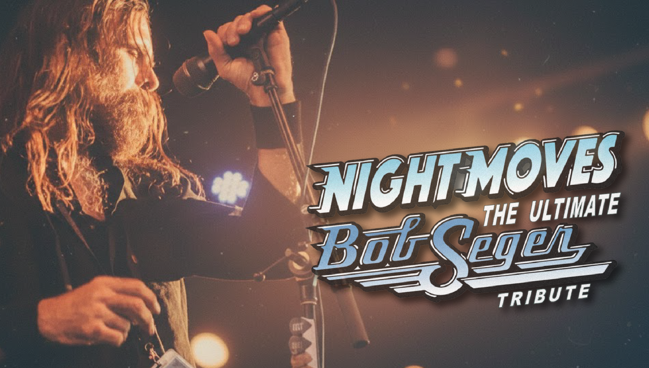 Nights Moves: The Ultimate Bob Seger Tribute