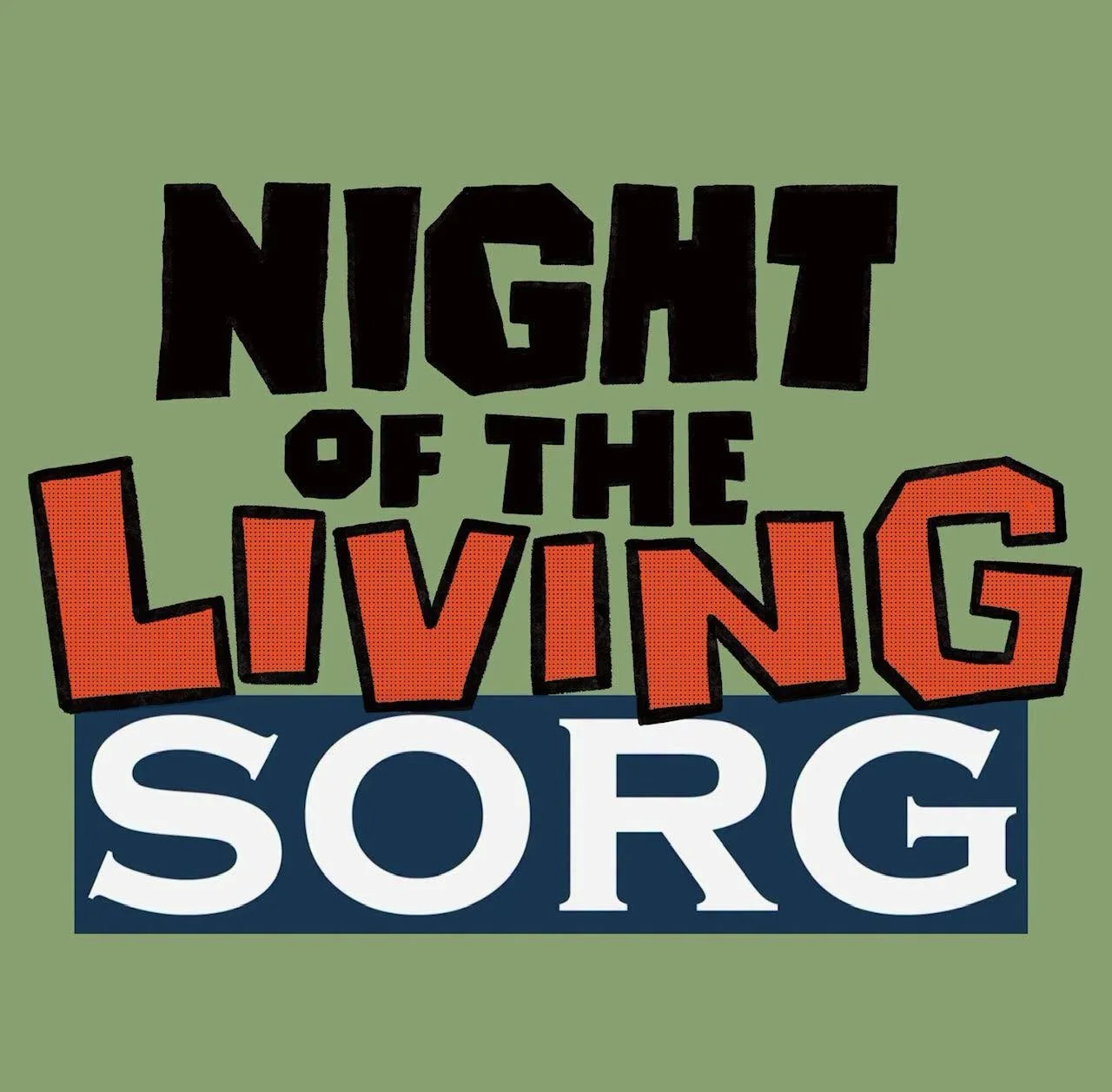Night of the Living Sorg