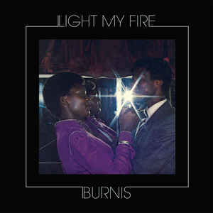 Burnis ‎– Light My Fire.jpg