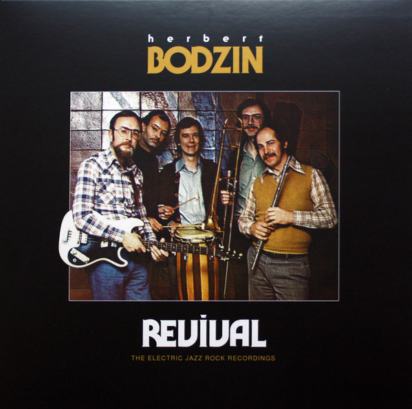 Herbert Bodzin ‎– Revival - The Electric Jazz Rock Recordings.jpg