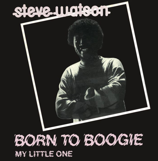 steve watson - born to boogie.jpg