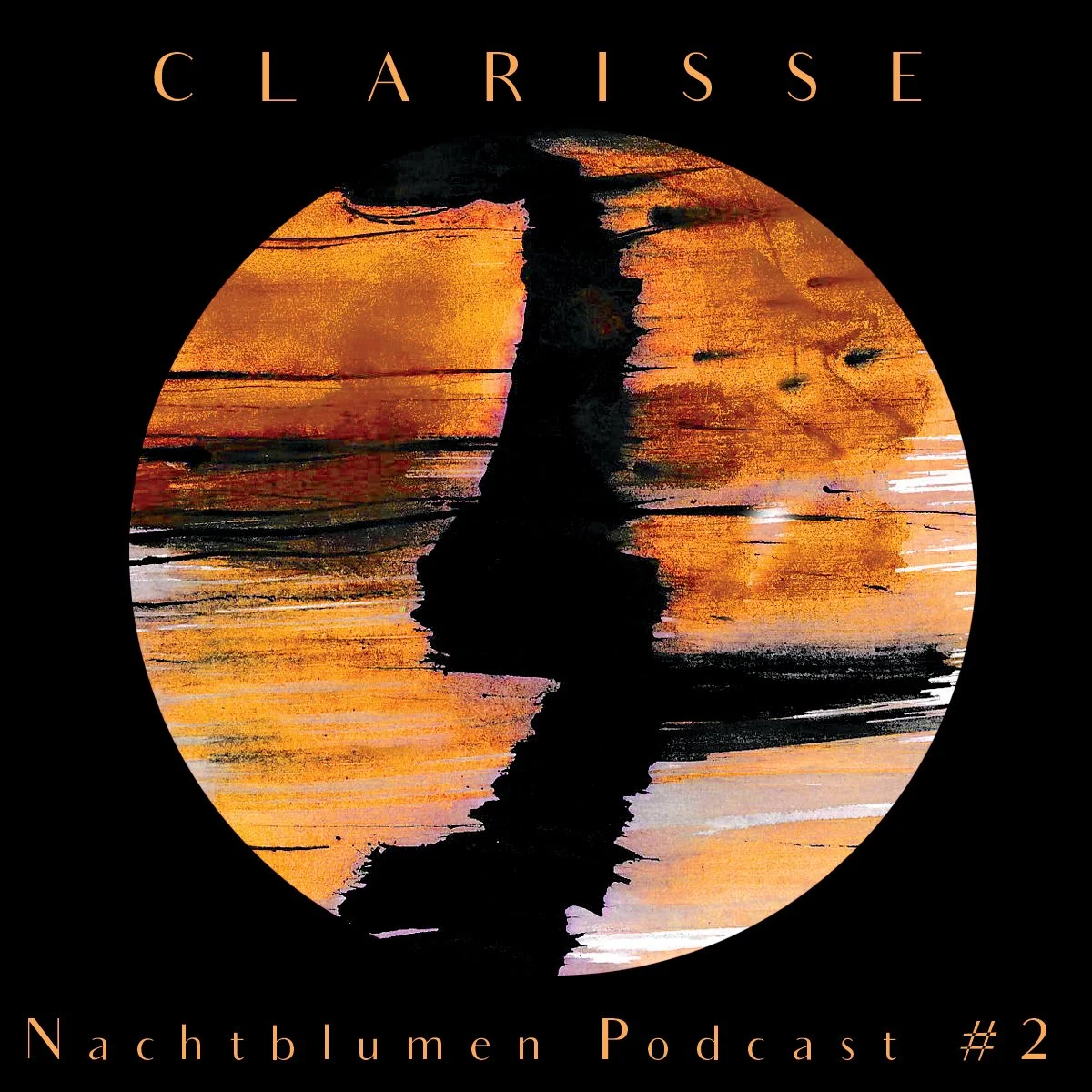 Nachtblumen Podcast #2 C l a r i s s e