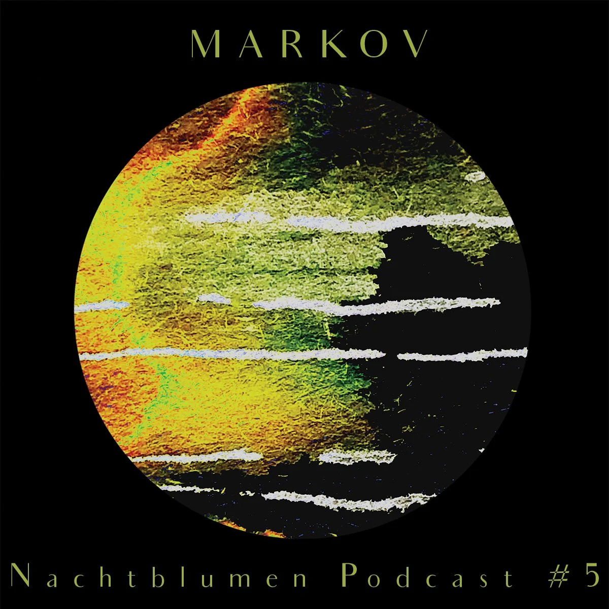 Nachtblumen Podcast #5 Markov