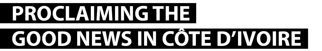 Proclaiming the Good News in Cote.jpg