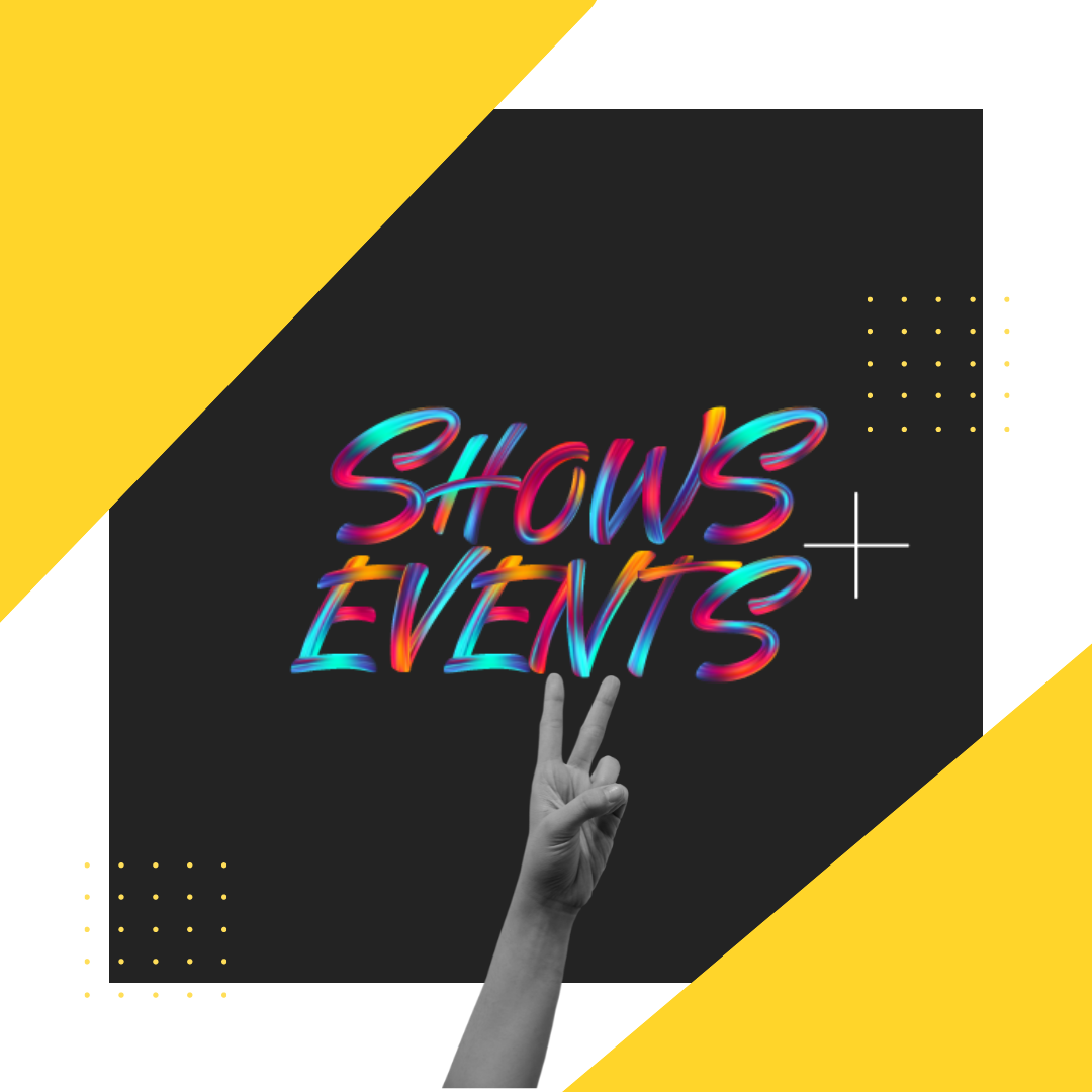 BANNER SHOWS + EVENTS 2 TRANSPARENT.png