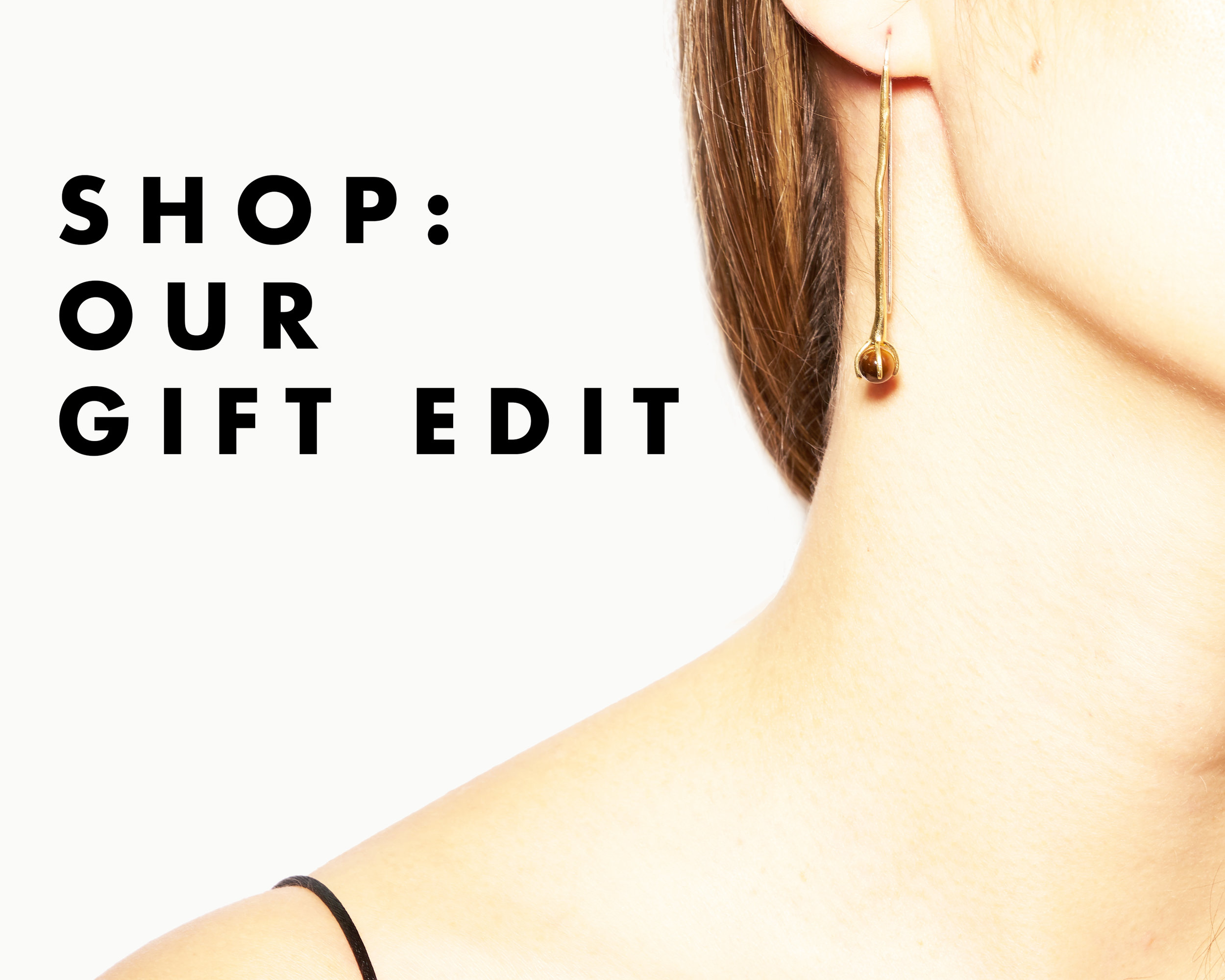 SHOP: OUR GIFT EDIT