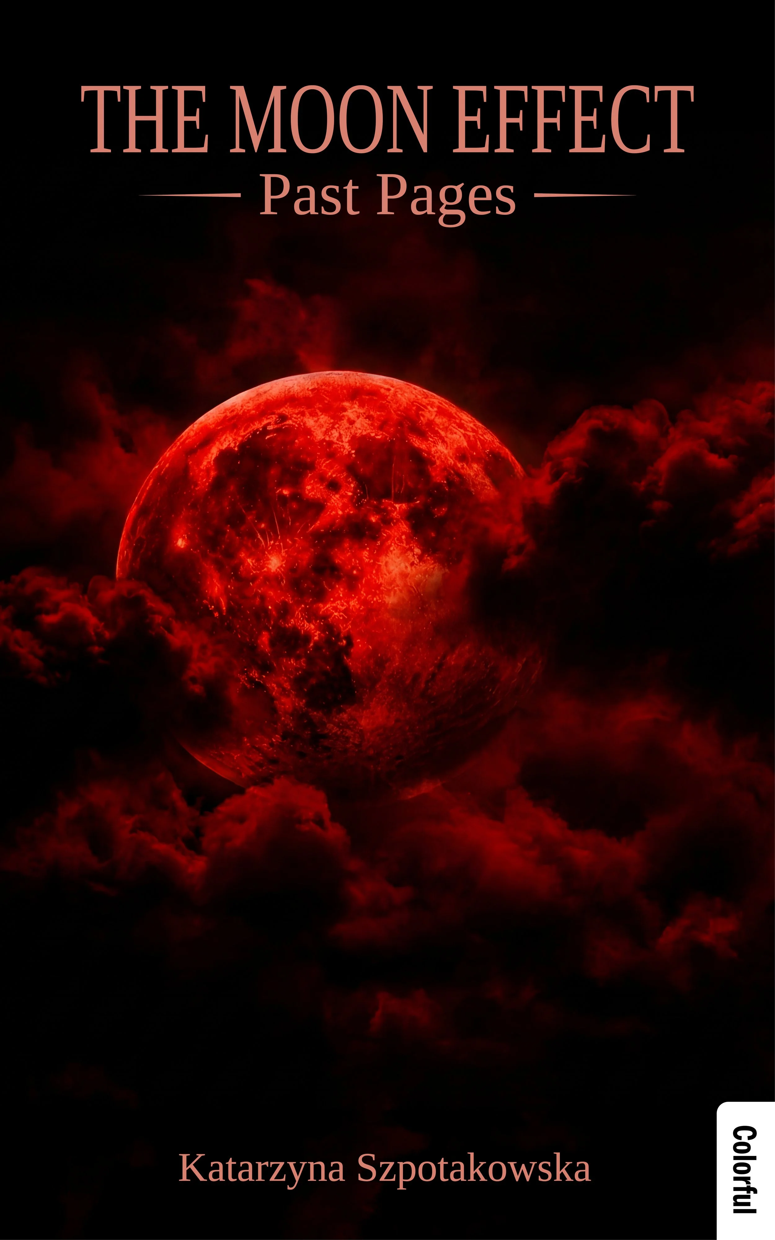 The Moon Effect Past Pages | Katarzyna Szpotakowska