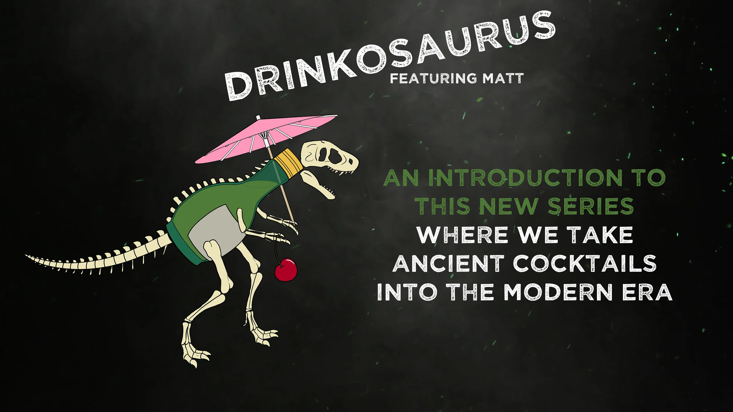 Welcome to Drinkosaurus! An Introduction