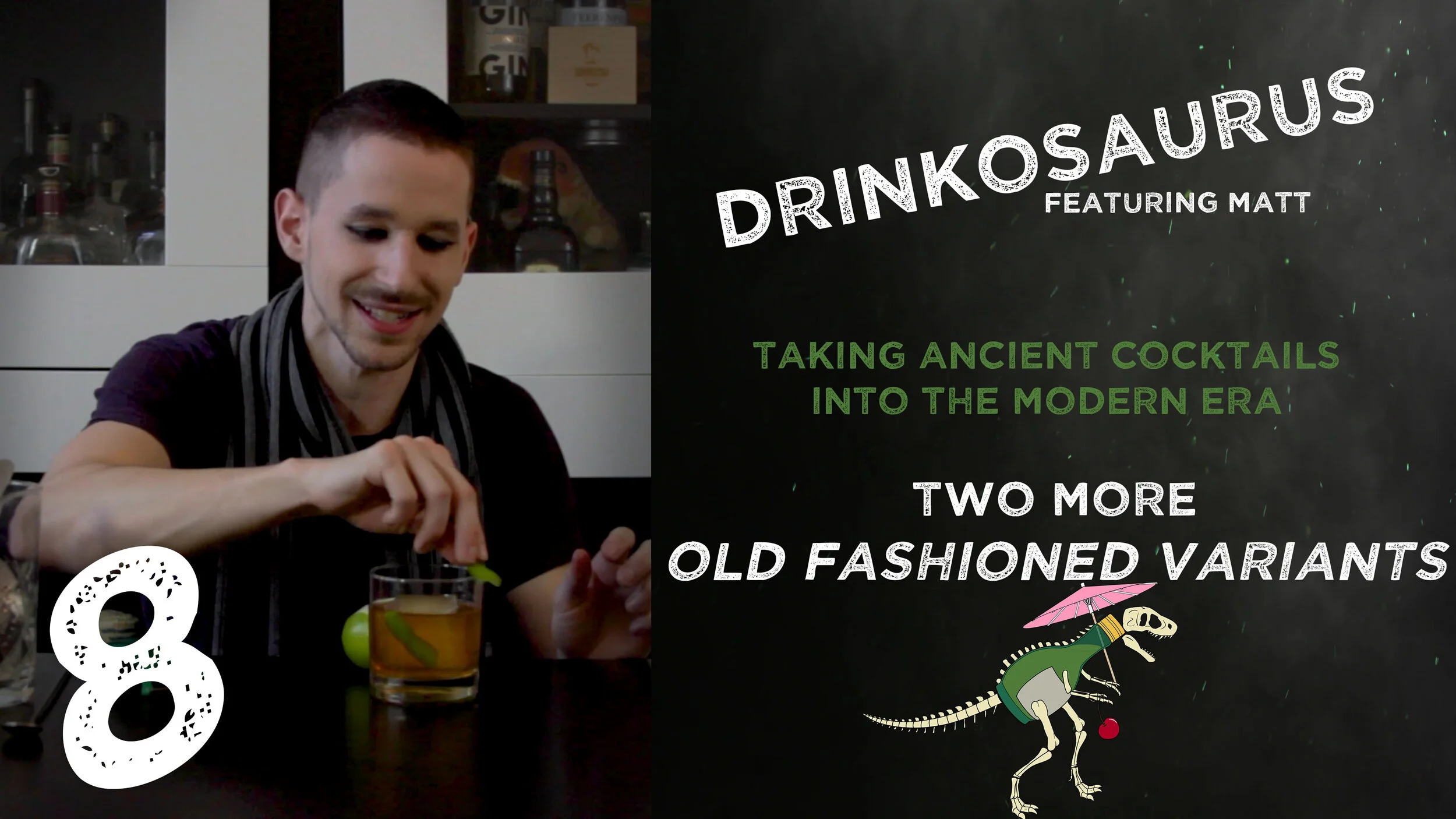 Old Fashioned Variants Part 2 - Drinkosaurus 8